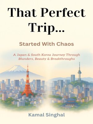 cover image of That Perfect Trip... Started with Chaos